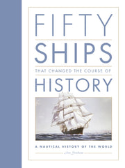 Fifty Ships/changed The Course Of Histor By Graham, Ian