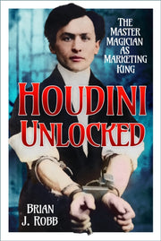 Houdini Unlocked By Robb, Brian J
