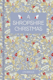 A Shropshire Christmas By Briggs  Lyn