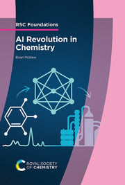 Ai Revolution In Chemistry By Mckew, Brian