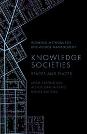 Knowledge Societies Spaces And Places By Sappington, Jayne
