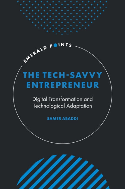 The Tech Savvy Entrepreneur Digital Tra
