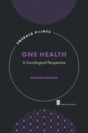 One Health : A Sociological Perspective By Maturo, Antonio