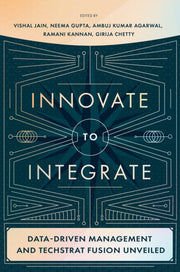 Innovate To Integrate Data Driven Manag