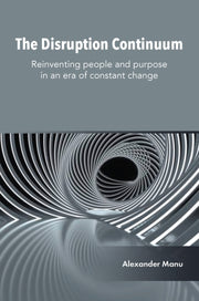 The Disruption Continuum Reinventing Pe