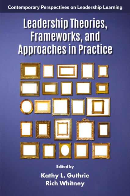 Leadership Theories Frameworks And Ap