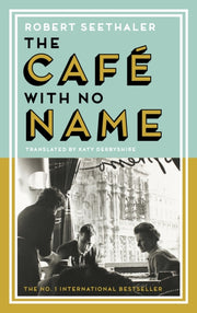 Cafe With No Name By Seethaler, Robert