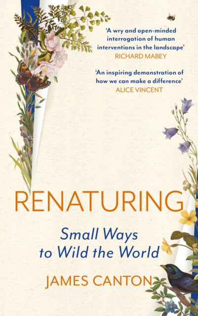 Renaturing Small Ways To Wild The World