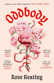 Oddbody By Keating, Rose