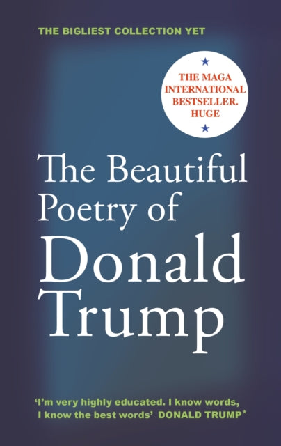 Beautiful Poetry Of Donald Trump By Sears, Rob