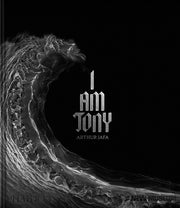 Arthur Jafa I Am Tony By Carrion Murayari  Ga