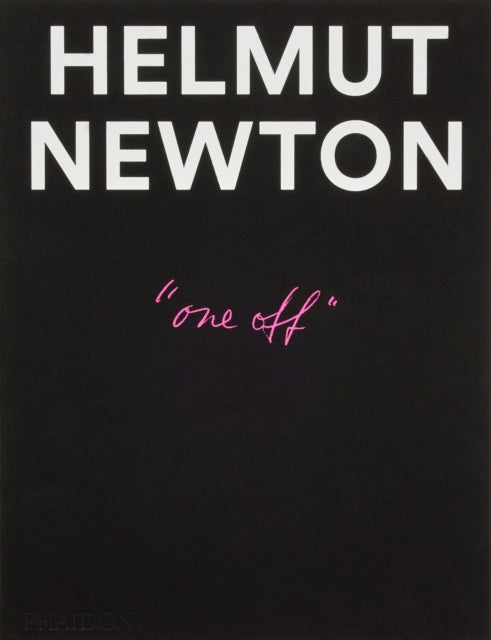 Helmut Newton One Off By Elfering, Gert Et Al