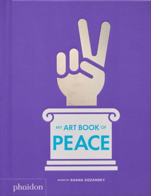 My Art Book Of Peace By Gozansky, Shana