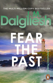 Fear The Past By Dalgliesh, J M