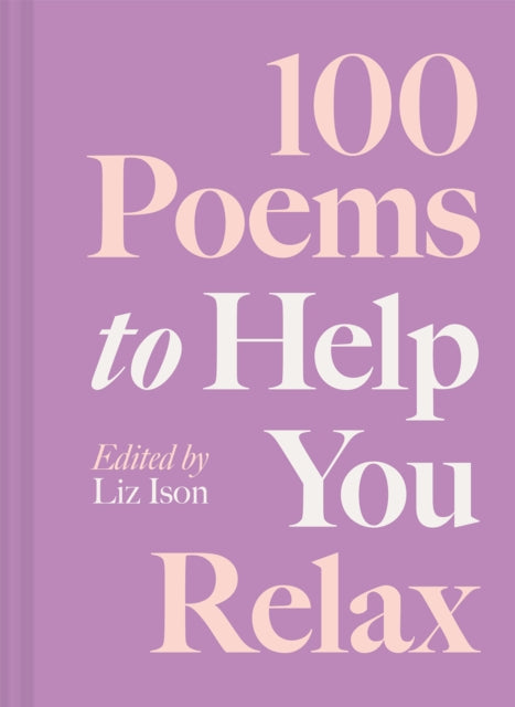 100 Poems To Help You Relax