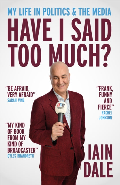 Have I Said Too Much By Dale, Iain