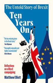 Ten Years On My Brexit Story