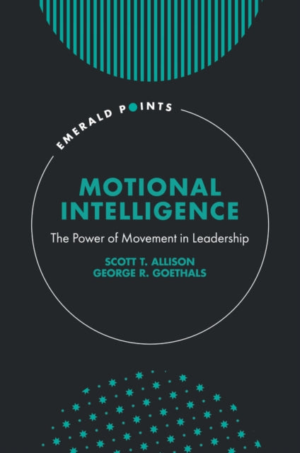 Motional Intelligence : The Power Of Mov