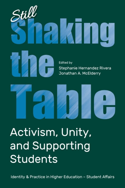 Still Shaking The Table : Activism Unity By Rivera, Stephanie
