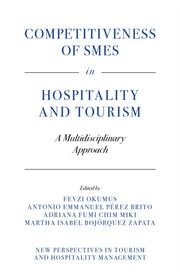 Competitiveness Of Smes In Hospitality By Okumus, Fevzi