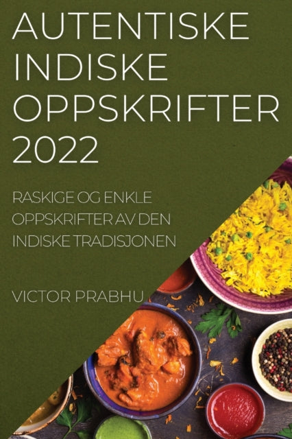 Autentiske Indiske Oppskrifter 2022: Ras