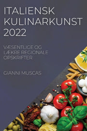 Italiensk Kulinarkunst 2022: V Sentlige