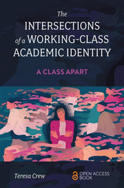 Intersections Of/working Class Academic