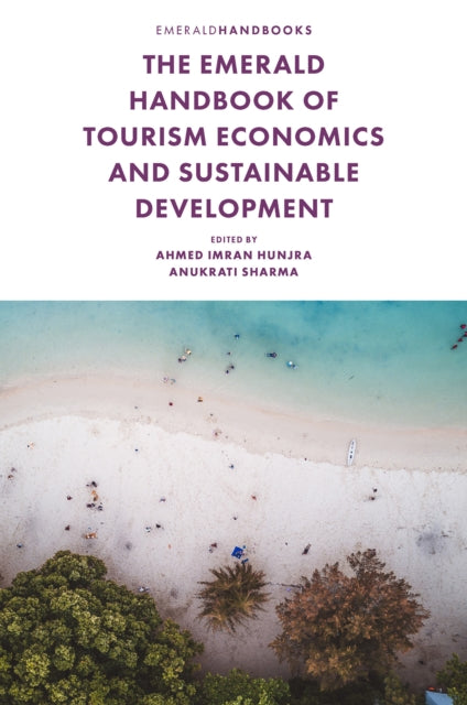 The Emerald Handbook Of Tourism Economi By Hunjra Ahmed Imran