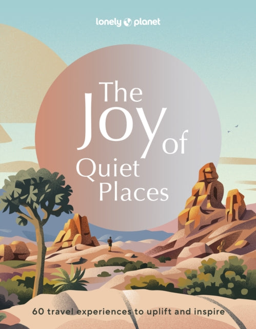 Joy Of Quiet Places By Planet Lonely