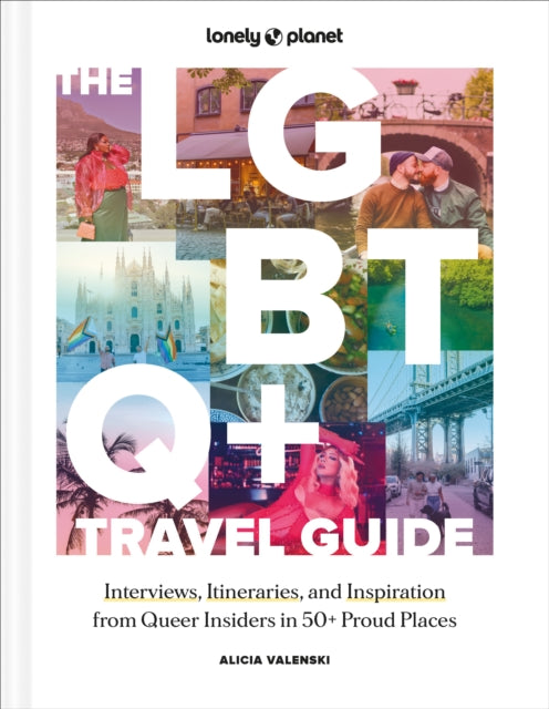 Lonely Planet The Lgbtq Travel Guide By Valenski, Alicia