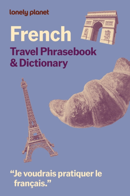 French Travel Phrasebook & Dictionary By Lonely Planet
