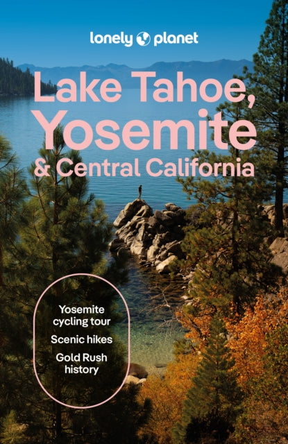 Lake Tahoe Yosemite & Central California