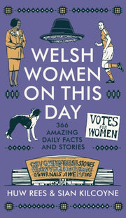 Welsh Women On This Day By Rees, Huw