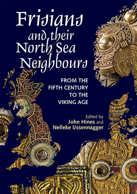 Frisians & Their North Sea Neighbours