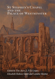 St Stephen's Chapel And The Palace Of We By Ayers, Tim