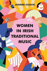 Women In Irish Traditional Music By Cusack, Joanne