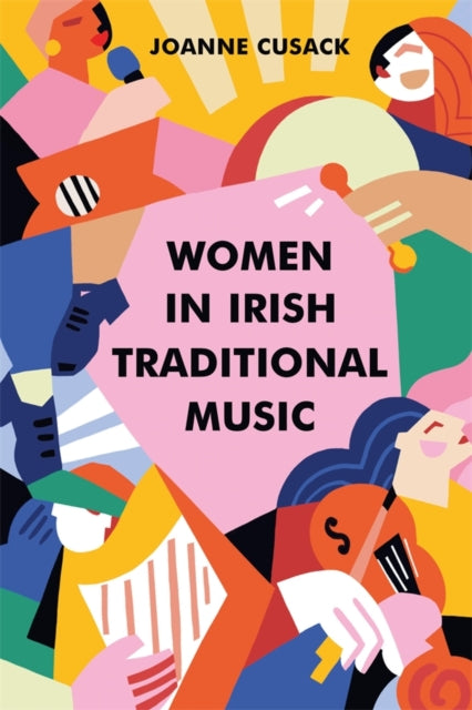 Women In Irish Traditional Music By Cusack, Joanne
