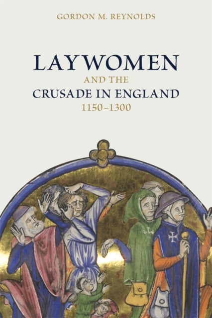 Laywomen And The Crusade In England 11