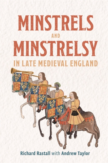 Minstrels & Minstrelsy In Late Medieval