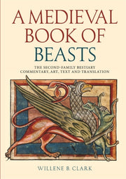 Medieval Book Of Beasts By Clark, Willene B.
