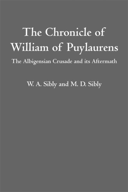 The Chronicle Of William Of Puylaurens: