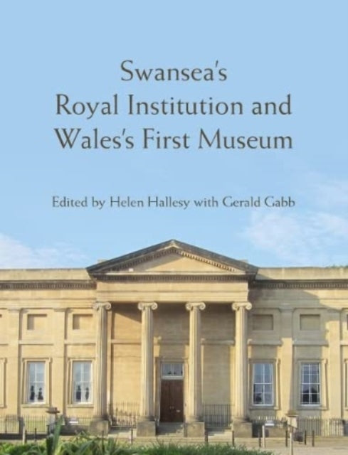 Swanseas Royal Institution And Wales Fi