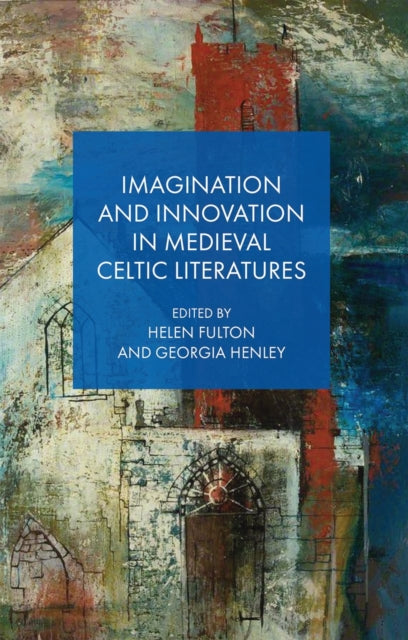 Imagination And Innovation In Medieval