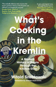 Whats Cooking In The Kremlin