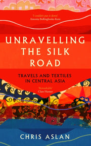 Unravelling The Silk Road