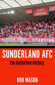 Sunderland Afc The Definitive History