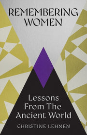 Remembering Women By Lehnen, Christine