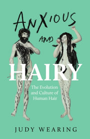 Anxious & Hairy By Wearing, Judy