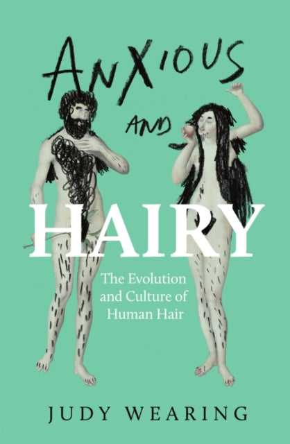 Anxious & Hairy By Wearing, Judy