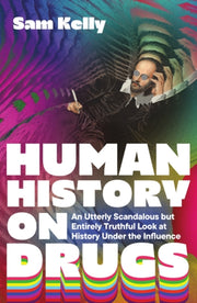 Human History On Drugs